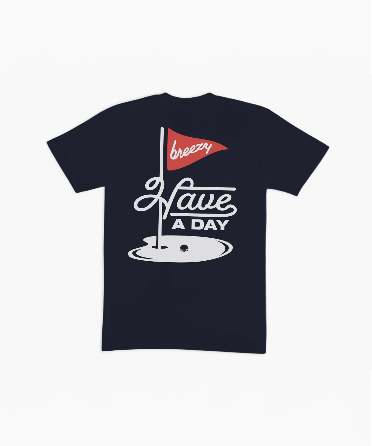 Have A Day On the Green T Shirt Navy - Breezy Golf