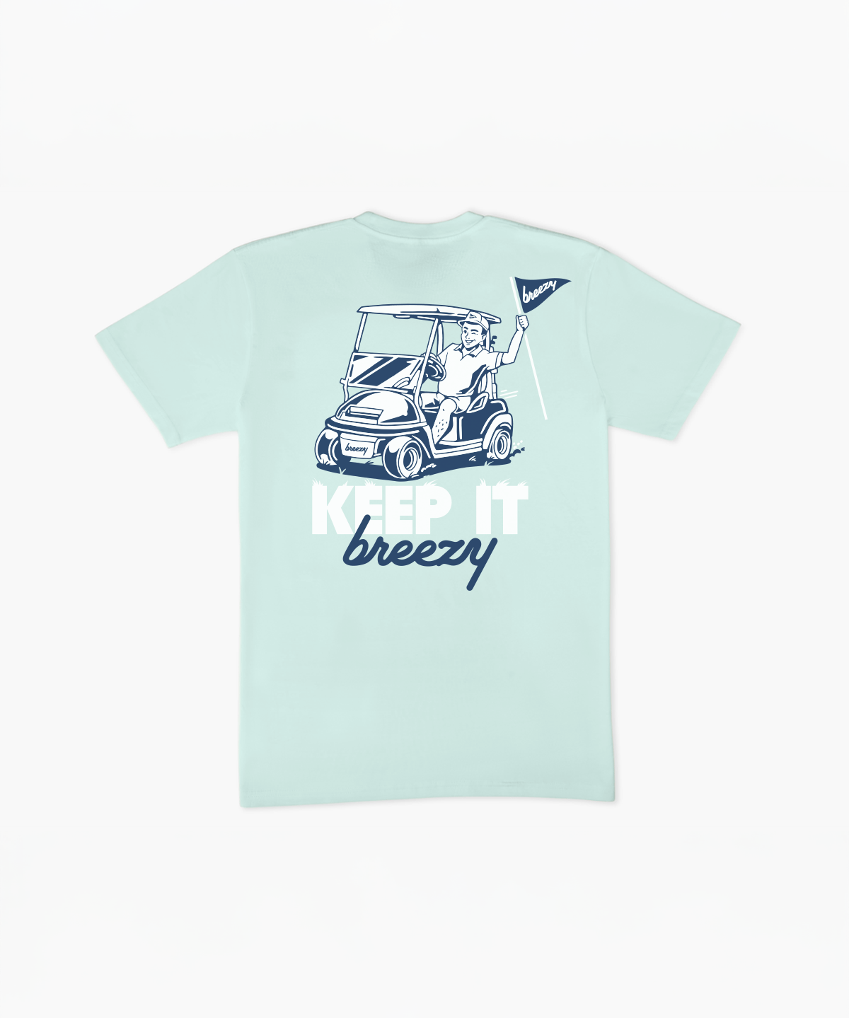Keep It Breezy T Shirt Mint - Breezy Golf