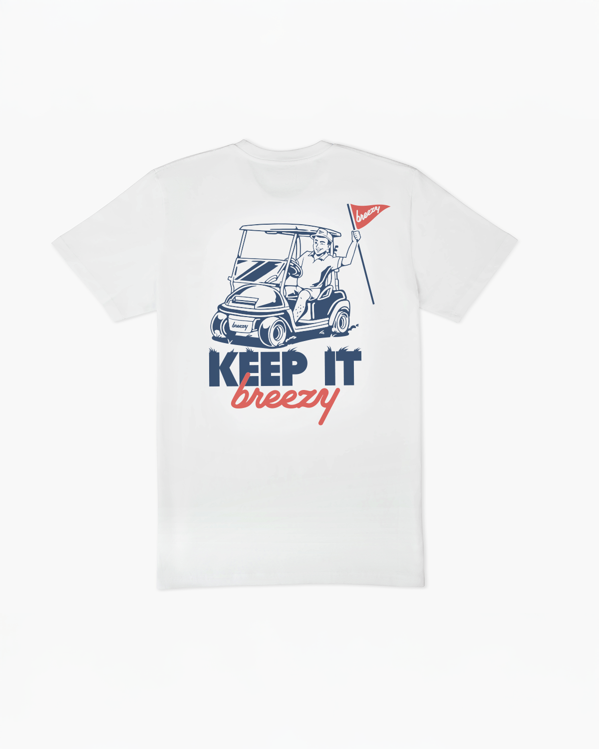 Keep It Breezy T Shirt White | Breezy Golf | Performance Golf Apparel