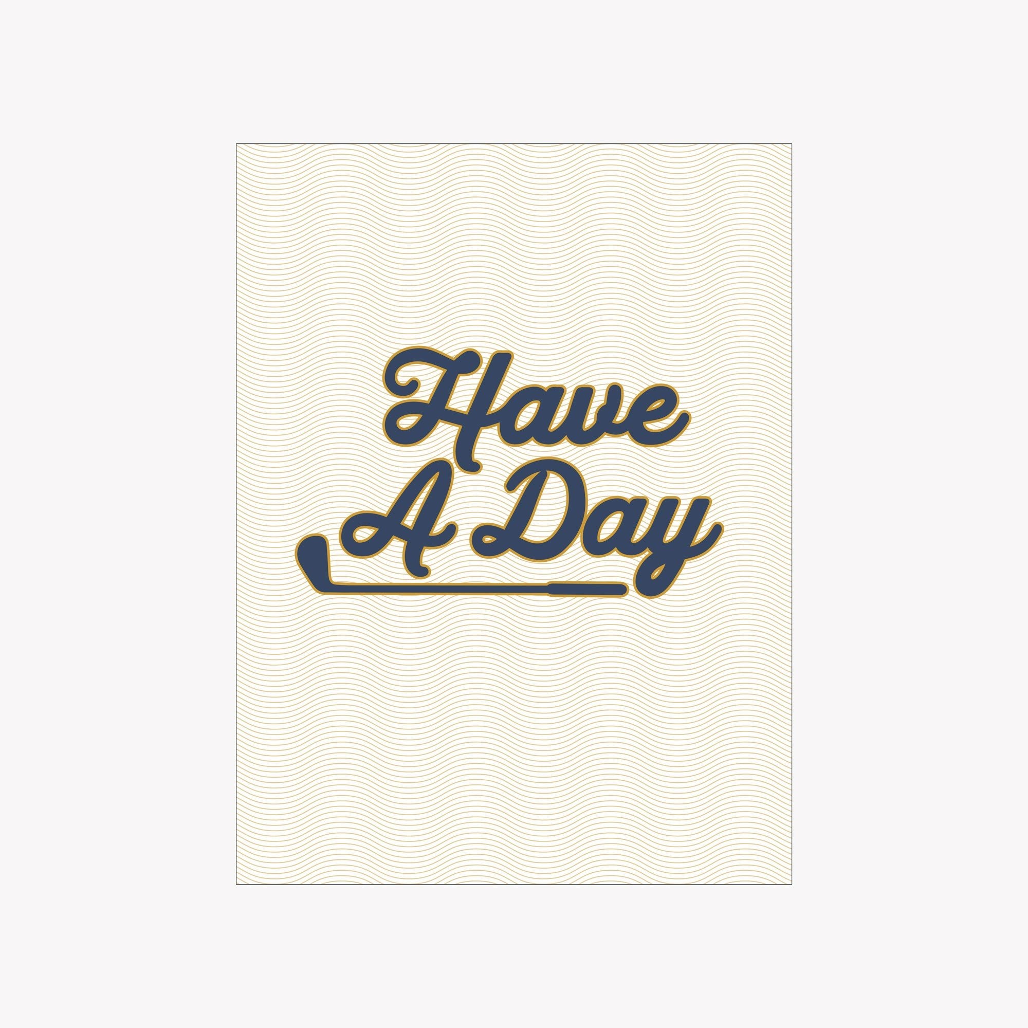Have A Day Poster - Breezy Golf