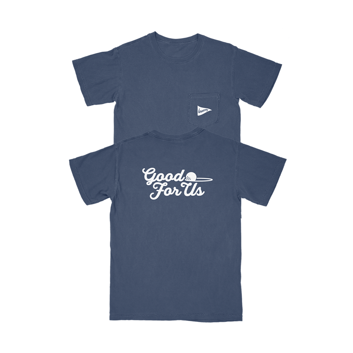 Good For Us Pocket T Shirt - Breezy Golf