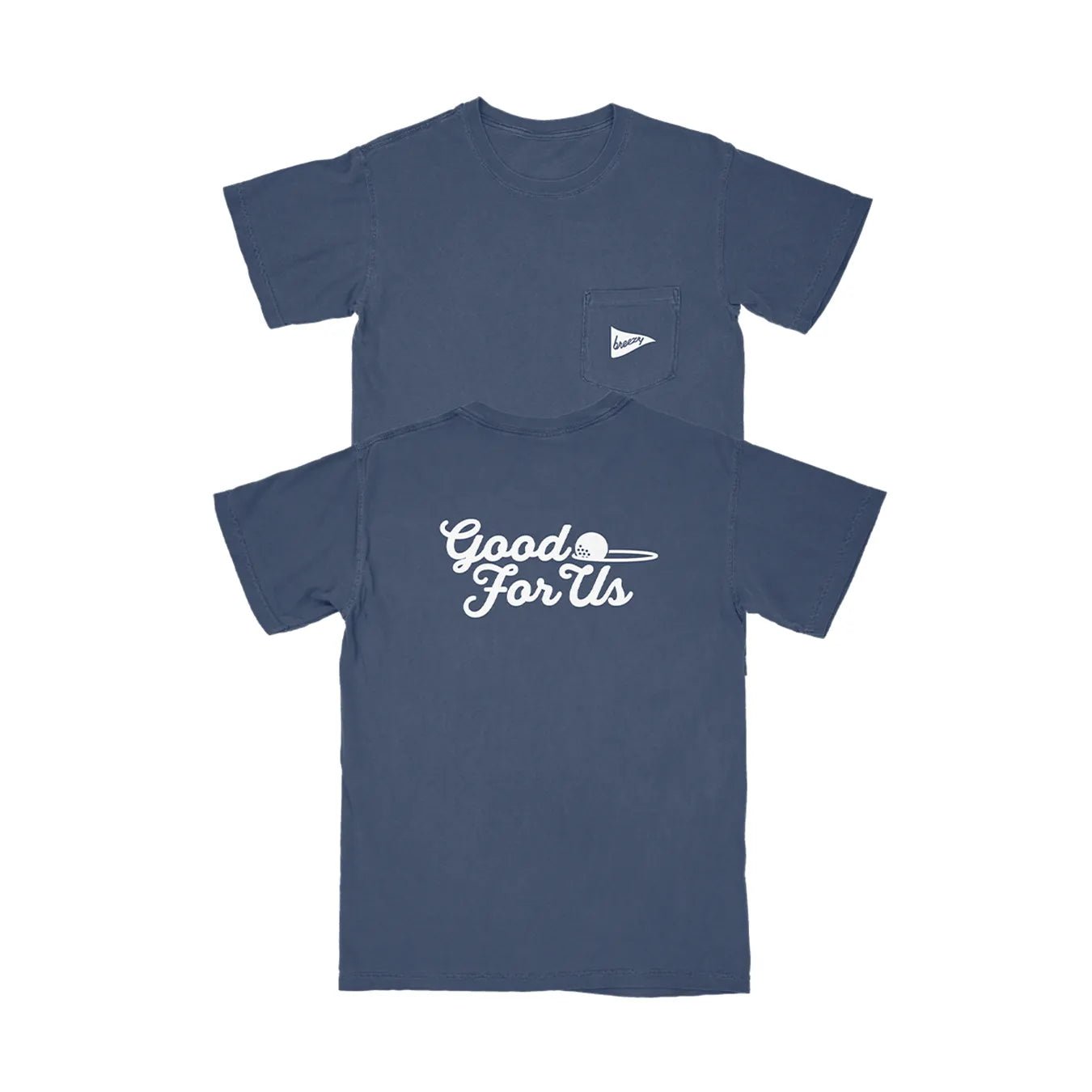 Good For Us Pocket T Shirt | Breezy Golf | Performance Golf Apparel