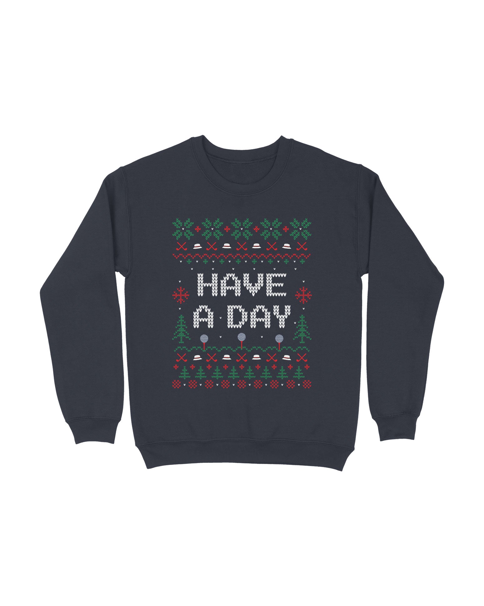 The Have a Day Holiday Crewneck